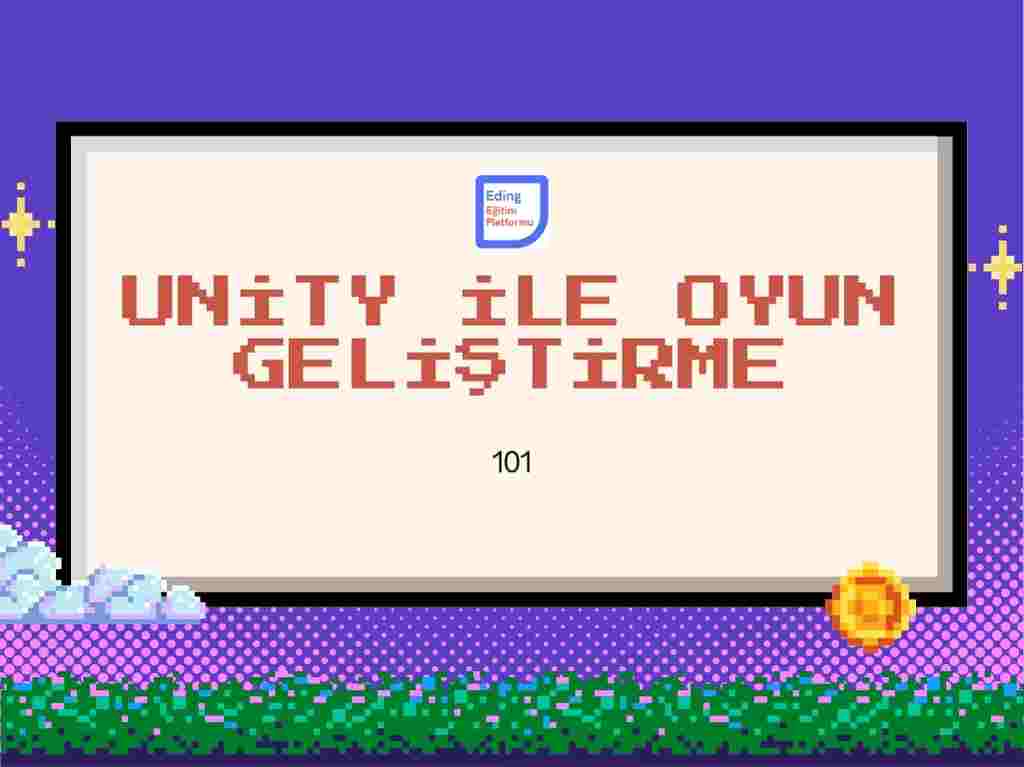 Unity ile Oyun Geliştirme -1